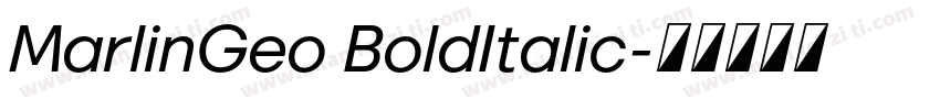 MarlinGeo BoldItalic字体转换